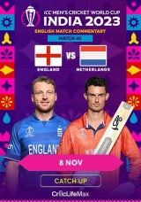 ICC Cricket World Cup 2023 – England vs Netherlands Catch Up