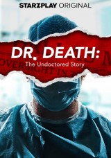 Dr. Death : The Undoctored Story