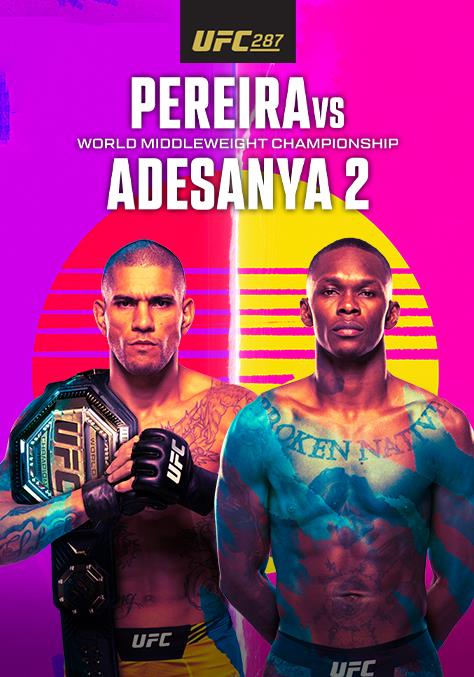 Watch UFC 287: Pereira VS Adesanya 2 Online | STARZ ON